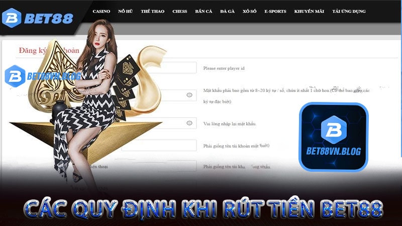 Các quy định khi rút tiền bet88