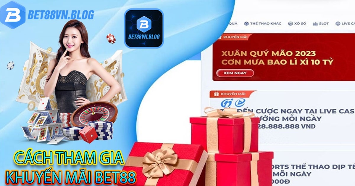 Cách tham gia khuyến mãi bet88